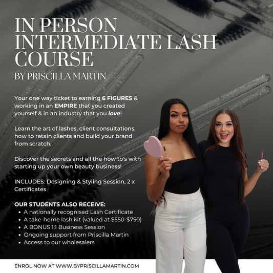 Intermediate Lash Mastery In-Person Course (3 days) - By Priscilla Martin